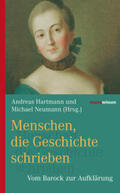 Hartman / Neumann |  Menschen, die Geschichte schrieben | Buch |  Sack Fachmedien