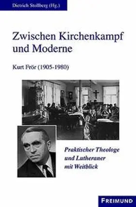 Stollberg / Belz / Frör |  Zwischen Kirchenkampf und Moderne | Buch |  Sack Fachmedien