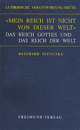 Slenczka |  "Mein Reich ist nicht von dieser Welt" | Buch |  Sack Fachmedien