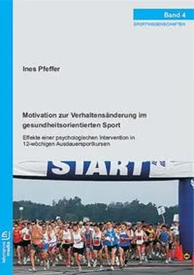 Pfeffer |  Motivation zur Verhaltensänderung im gesundheitsorientierten Sport | Buch |  Sack Fachmedien
