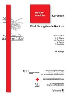 Adams / Flemming / Ahrens |  Kursbuch Notfallmedizin | Buch |  Sack Fachmedien