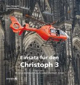 Maegele / Böttcher |  Einsatz für den Christoph 3 | Buch |  Sack Fachmedien