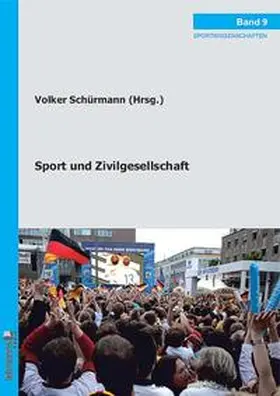 Schürmann |  Sport und Zivilgesellschaft | Buch |  Sack Fachmedien