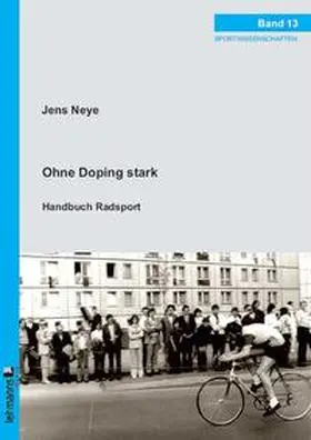 Neye |  Ohne Doping stark | Buch |  Sack Fachmedien