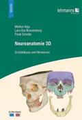 Kipp / Sobotta / Brandenburg |  Neuroanatomie 3D | Buch |  Sack Fachmedien