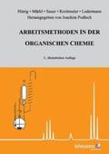 Hünig / Märkl / Sauer |  Arbeitsmethoden in der organischen Chemie | Buch |  Sack Fachmedien