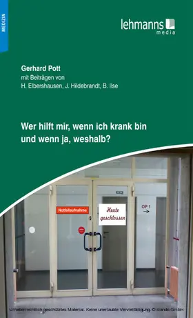 Pott |  Wer Hilft mir, wenn ich krank bin und wenn ja, weshalb? | eBook | Sack Fachmedien