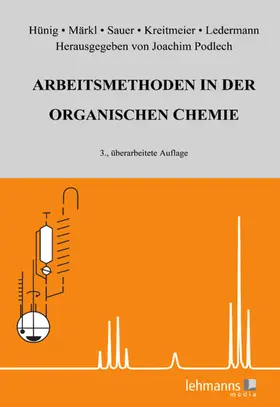 Hünig / Märkl / Sauer |  Arbeitsmethoden in der organischen Chemie | eBook | Sack Fachmedien