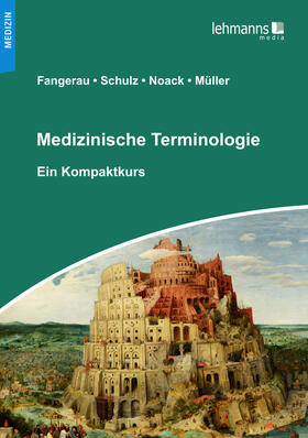 Fangerau / Schulz / Noack | Medizinische Terminologie | E-Book | sack.de