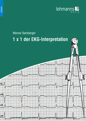 Bamberger |  1x1 der EKG-Interpretation | eBook | Sack Fachmedien