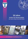 Birngruber / Dettmeyer |  50 Jahre Institut für Rechtsmedizin | Buch |  Sack Fachmedien