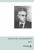 Jantzen / Lanwer |  Jahrbuch der Luria-Gesellschaft 2015 | Buch |  Sack Fachmedien