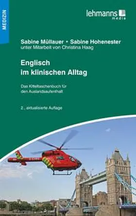 Müllauer / Hohenester |  Englisch im klinischen Alltag | Buch |  Sack Fachmedien