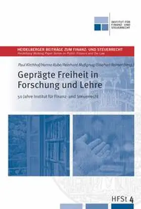 Kube / Reimer / Kirchhof | Geprägte Freiheit in Forschung und Lehre | Buch | 978-3-86541-889-0 | sack.de