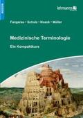 Fangerau / Schulz / Noack |  Medizinische Terminologie | Buch |  Sack Fachmedien