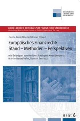 Kube / Reimer |  Europäisches Finanzrecht: Stand - Methoden - Perspektiven | Buch |  Sack Fachmedien