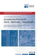 Kube / Reimer |  Europäisches Finanzrecht: Stand - Methoden - Perspektiven | Buch |  Sack Fachmedien