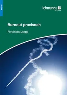 Jaggi | Burnout praxisnah | Buch | 978-3-86541-939-2 | www.sack.de