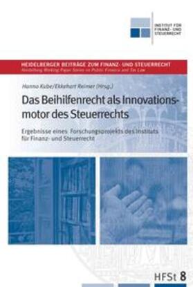Kube / Reimer |  Das Beihilfenrecht als Innovationsmotor des Steuerrechts | Buch |  Sack Fachmedien