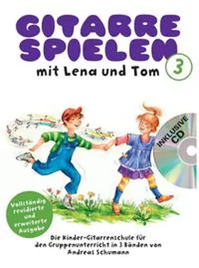 Schumann |  Gitarre Spielen mit Lena und Tom - Band 1 CD-Edition | Buch |  Sack Fachmedien
