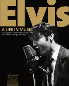 Jorgensen | Elvis - A Life in Music | Buch | 978-3-86543-958-1 | www.sack.de