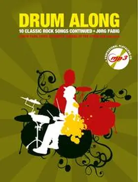 Fabig |  Drum Along - 10 Classic Rock Songs Continued (Buch & CD) | Buch |  Sack Fachmedien