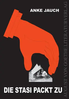 Jauch |  Die Stasi packt zu | Buch |  Sack Fachmedien