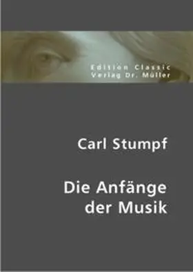 Stumpf |  Die Anfänge der Musik | Buch |  Sack Fachmedien