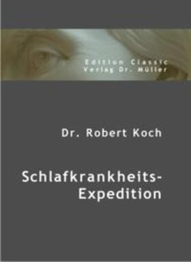 Koch | Schlafkrankheits-Expedition | Buch | 978-3-86550-750-1 | sack.de