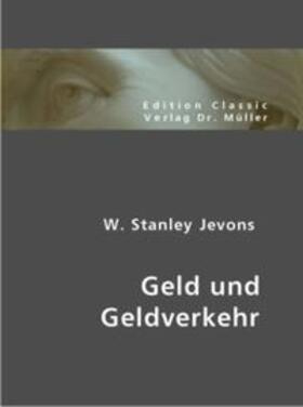 Jevons | Geld und Geldverkehr | Buch | 978-3-86550-761-7 | sack.de