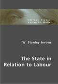 Jevons |  The State in Relation to Labour | Buch |  Sack Fachmedien