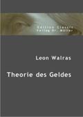 Walras |  Theorie des Geldes | Buch |  Sack Fachmedien