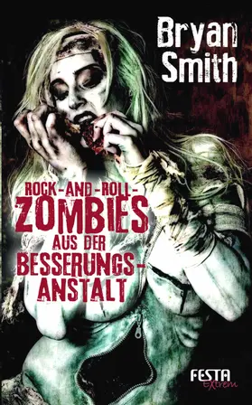 Smith |  Rock-and-Roll-Zombies aus der Besserungsanstalt | eBook | Sack Fachmedien