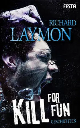 Laymon |  Kill for fun | Buch |  Sack Fachmedien