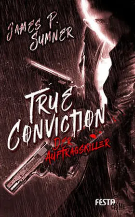 Sumner |  True Conviction - Der Auftragskiller | Buch |  Sack Fachmedien