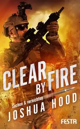 Hood |  Clear by Fire - Suchen & vernichten | Buch |  Sack Fachmedien