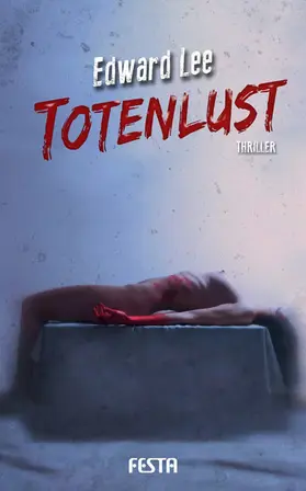 Lee |  Totenlust | eBook | Sack Fachmedien