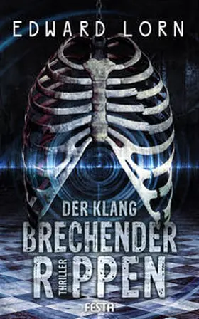 Lorn |  Der Klang brechender Rippen | Buch |  Sack Fachmedien
