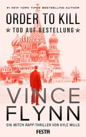 Flynn / Mills | ORDER TO KILLl - Tod auf Bestellung | Buch | 978-3-86552-689-2 | www.sack.de