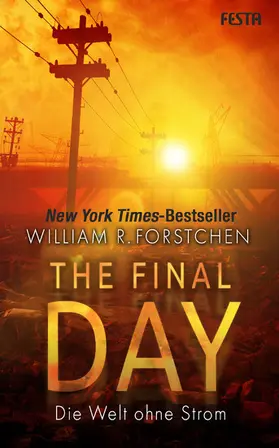 Forstchen |  The Final Day - Die Welt ohne Strom | eBook | Sack Fachmedien