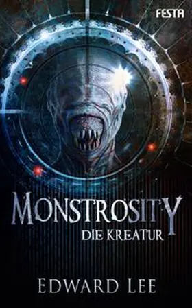 Lee |  Monstrosity - Die Kreatur | Buch |  Sack Fachmedien
