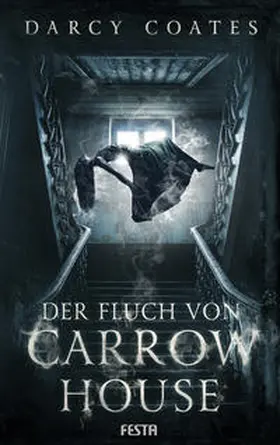 Coates | Der Fluch von Carrow House | Buch | 978-3-86552-776-9 | www.sack.de