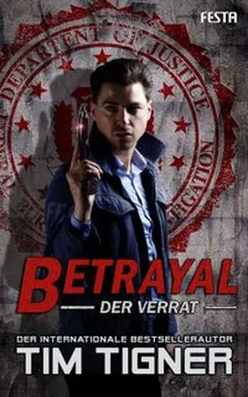 Tigner |  Betrayal – Der Verrat | Buch |  Sack Fachmedien