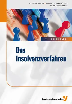 Obermüller / Wunderer / Lange |  Das Insolvenzverfahren | eBook | Sack Fachmedien