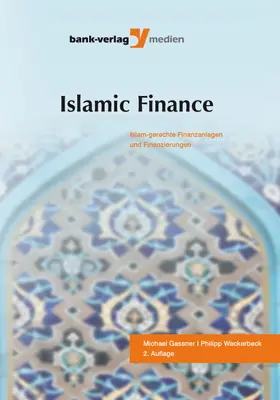 Gaßner / Wackerbeck |  Islamic Finance | eBook | Sack Fachmedien