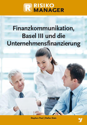 Stein | Finanzkommunikation, Basel III und die Unternehmensfinanzierung | E-Book | sack.de