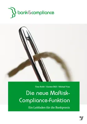Boldt / Büll / Voss |  Die neue MaRisk-Compliance-Funktion | eBook | Sack Fachmedien