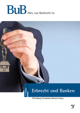 Ott-Eulberg / Schebesta / Bartsch | Erbrecht und Banken | Buch | 978-3-86556-505-1 | sack.de