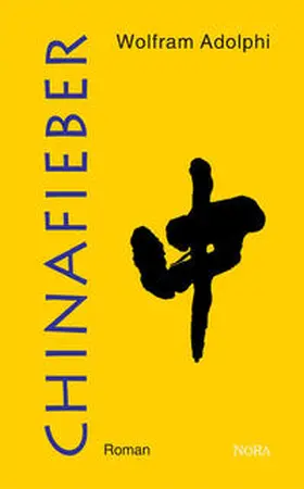 Adolphi |  Chinafieber | Buch |  Sack Fachmedien
