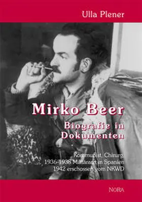 Plener |  Mirko Beer - Biografie in Dokumenten | Buch |  Sack Fachmedien